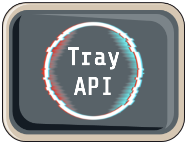 Tray API